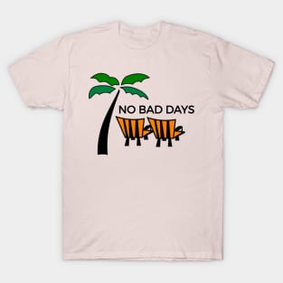 No Bad Days T-Shirt